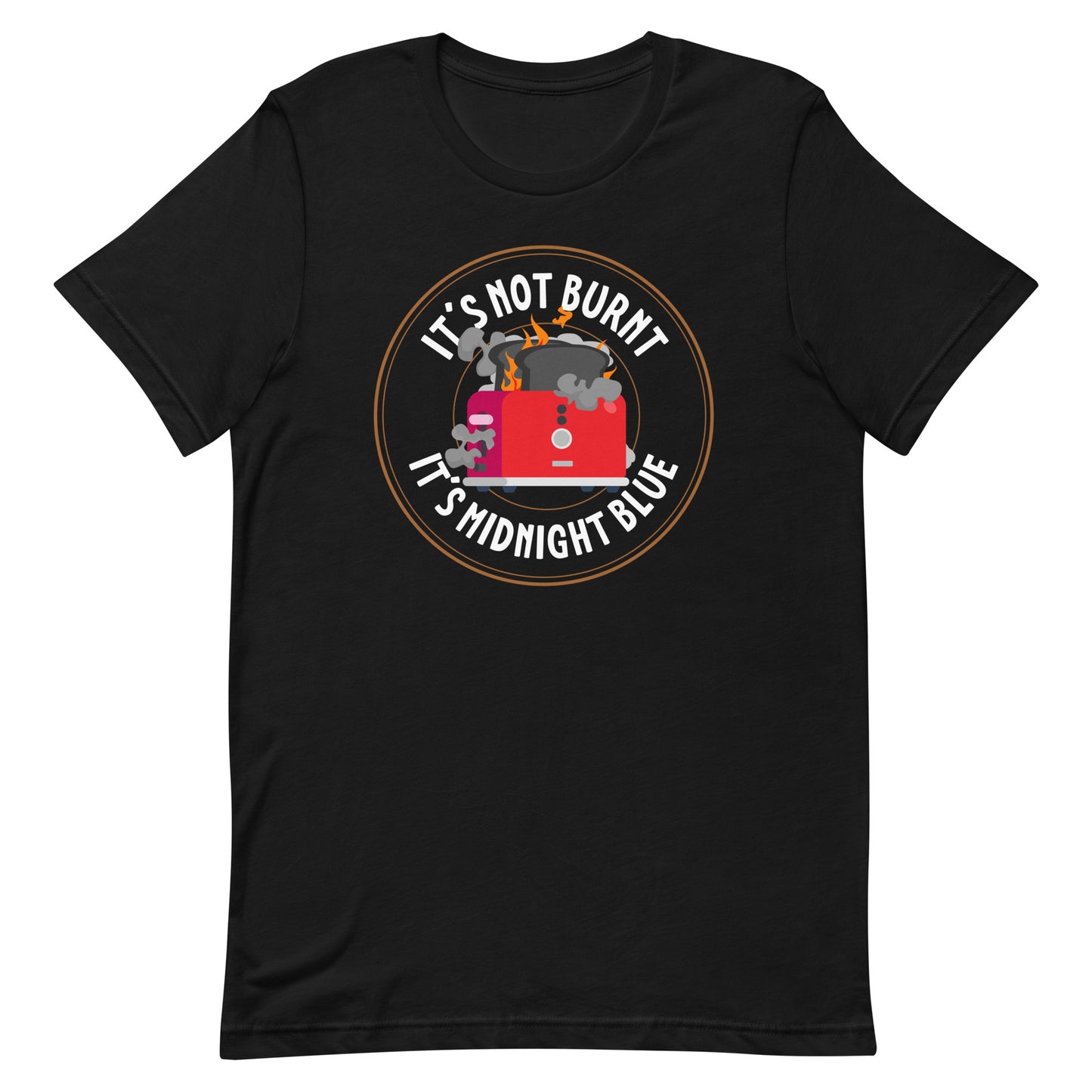 Funny it's not burnt food t-shirt in black