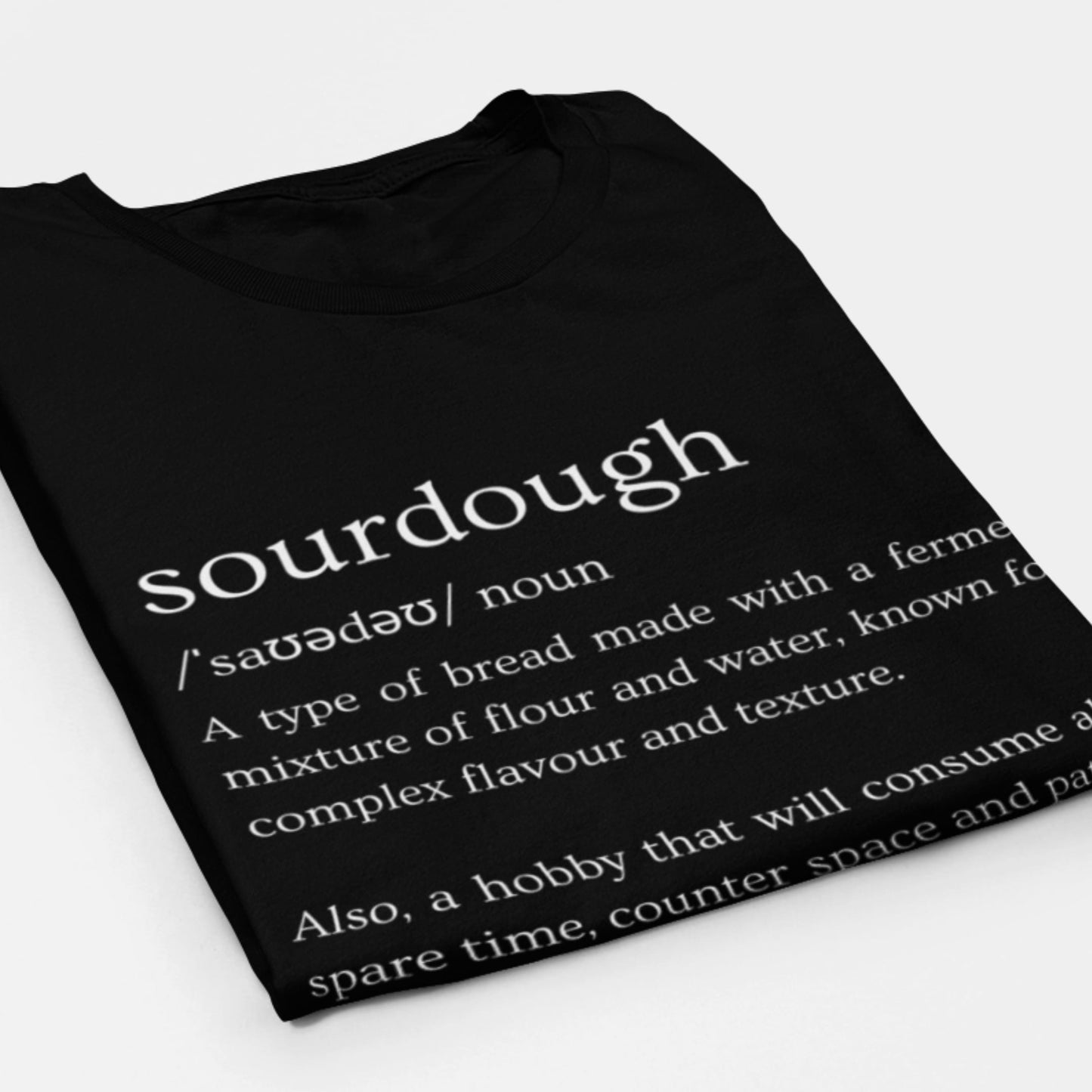 Funny t-shirt designed for a sourdough baker