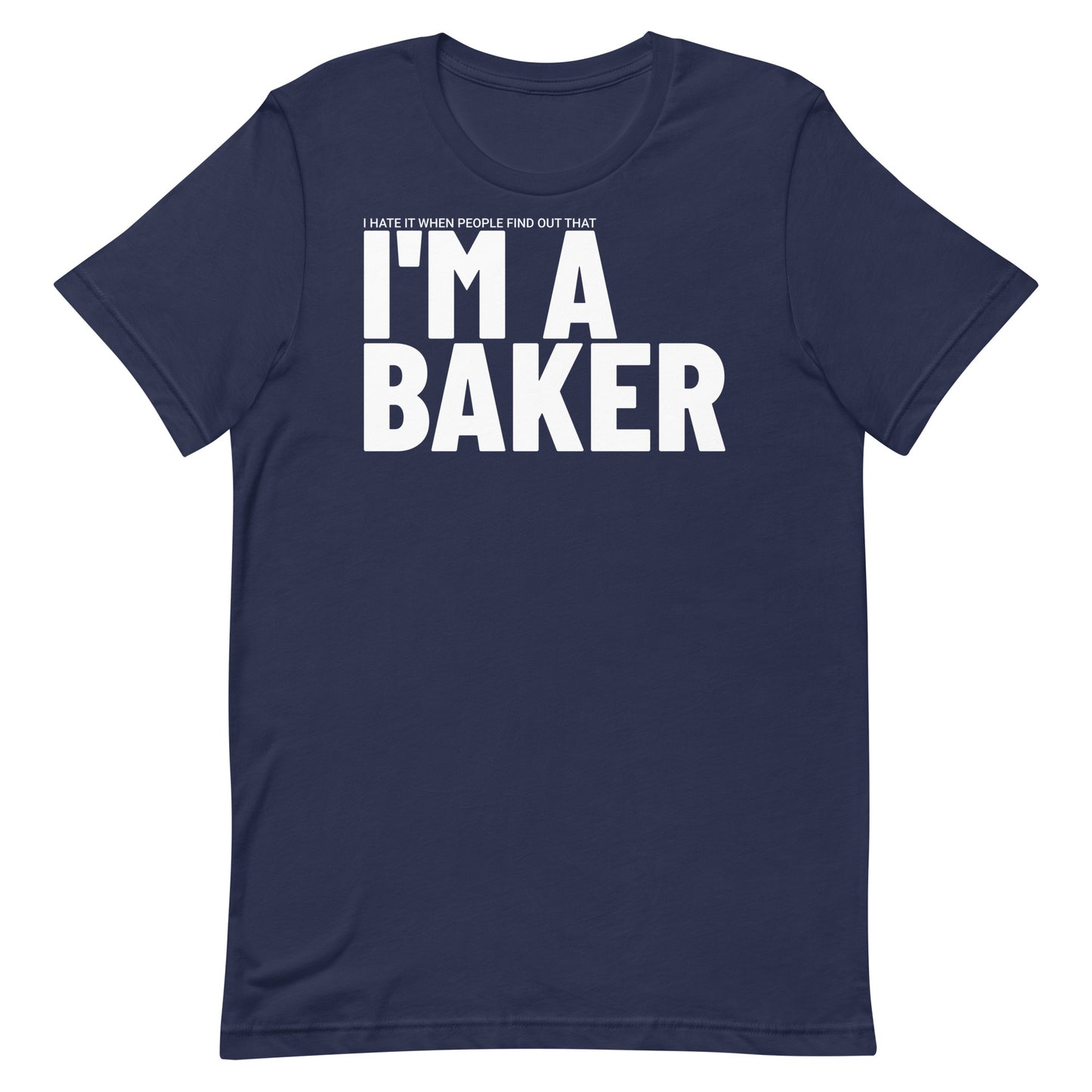 I'm a Baker Tee